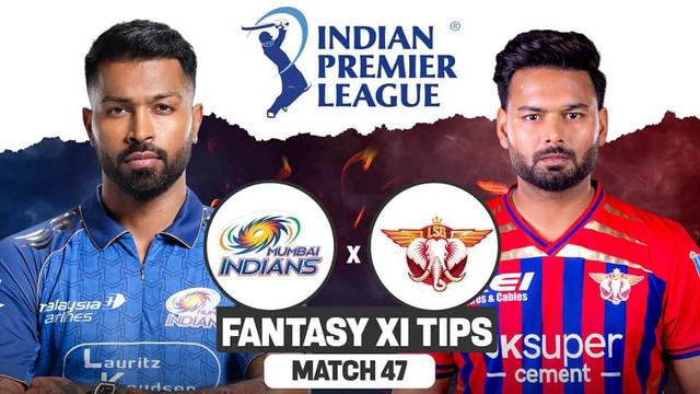 Mumbai Indians vs Lucknow Super Giants IPL 2026 Match 47, Dream 11 Prediction, Fantasy Cricket