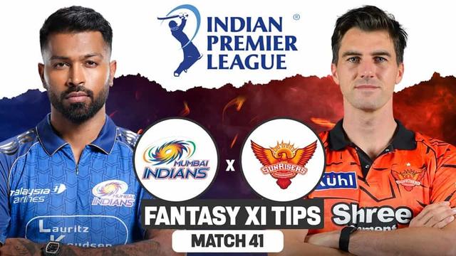 Mumbai Indians vs Sunrisers Hyderabad IPL 2026 Match 41, Dream 11 Prediction, Fantasy Cricket