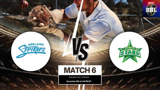Adelaide Strikers vs Melbourne Stars BBL 14 Match 6, Dream 11 Prediction, Fantasy Cricket