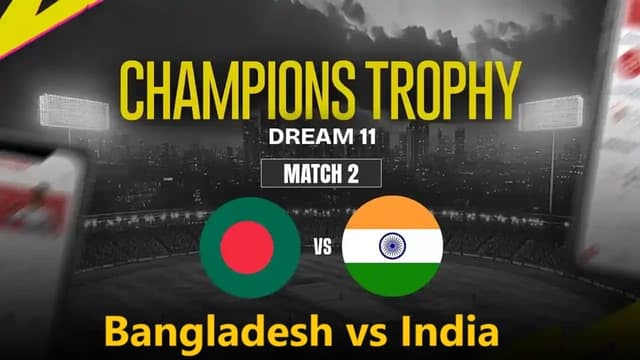 Bangladesh vs India ICC CT 2025 Match 2, Dream 11 Prediction, Fantasy Cricket