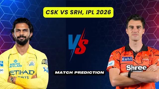 Chennai Super Kings vs Sunrisers Hyderabad IPL 2026 Match 63, Dream 11 Prediction, Fantasy Cricket