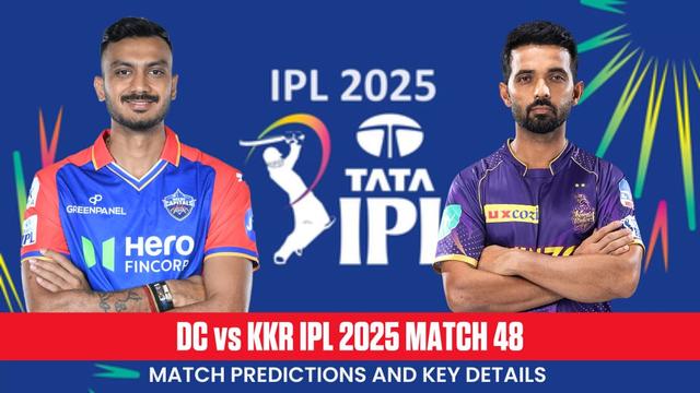 DC vs KKR IPL 2025 Match 48 Prediction, Who Will Win Today’s Match?
