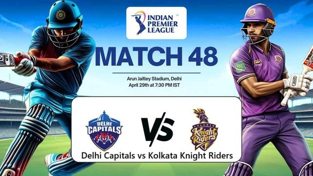 Delhi Capitals vs Kolkata Knight Riders IPL 2025 Match 48, Dream 11 Prediction, Fantasy Cricket