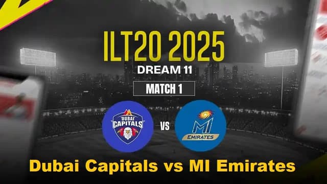 Dubai Capitals vs MI Emirates ILT20 2025 Match 1, Dream 11 Prediction, Fantasy Cricket