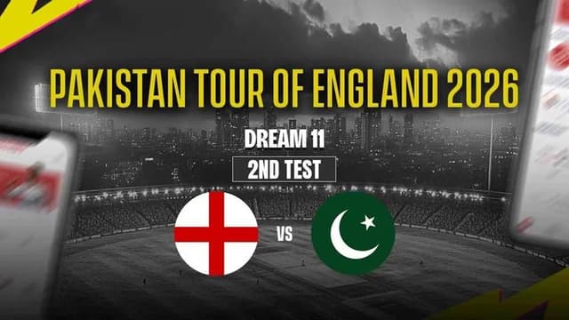 England vs Pakistan 2nd Test Match, Dream 11 Prediction, Fantasy Cricket