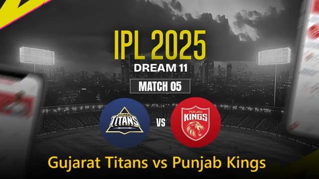 Gujarat Titans vs Punjab Kings IPL 2025 Match 5, Dream 11 Prediction, Fantasy Cricket