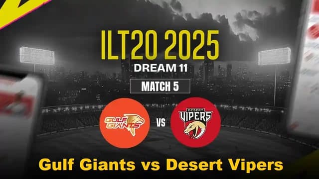 Gulf Giants vs Desert Vipers ILT20 2025 Match 5, Dream 11 Prediction, Fantasy Cricket