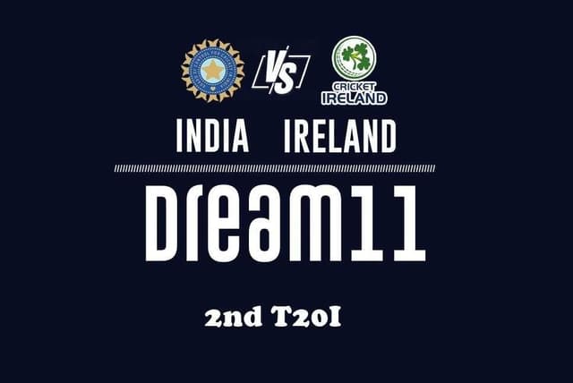 Ireland vs India: 2nd T20I, Dream11 Prediction, Fantasy Cricket