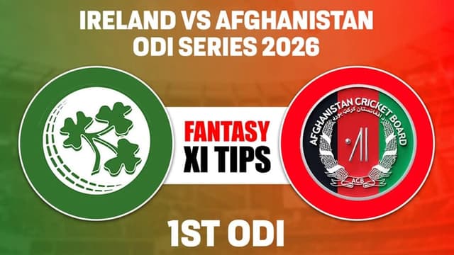 Ireland vs Afghanistan 1st ODI Match, Dream 11 Prediction, Fantasy Cricket