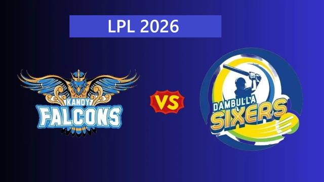 Kandy Falcons vs Dambulla Sixers LPL 2026 Match 2, Dream 11 Prediction, Fantasy Cricket