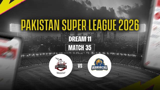 Lahore Qalandars vs Karachi Kings PSL 2026 Match 35, Dream 11 Prediction, Fantasy Cricket