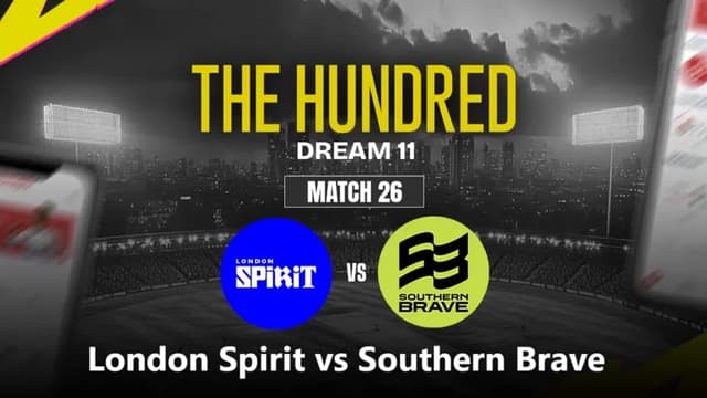London Spirit vs Southern Brave The Hundred 2025 Match 26, Dream 11 Prediction, Fantasy Cricket