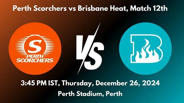 Perth Scorchers vs Brisbane Heat BBL 14 Match 12, Dream 11 Prediction, Fantasy Cricket