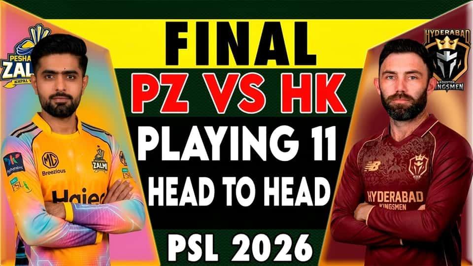 Peshawar Zalmi vs Hyderabad Houston Kingsmen PSL 2026 Final Match, Dream 11 Prediction, Fantasy Cricket