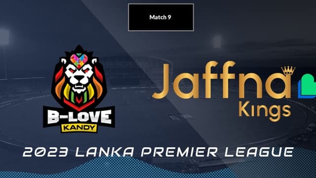 B-Love Kandy vs Jaffna Kings Match 9 LPL 2023, Dream 11 Prediction, Fantasy Cricket