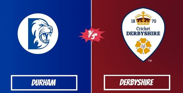 Durham vs Derbyshire Today Match, Dream 11 Prediction, Fantasy Cricket