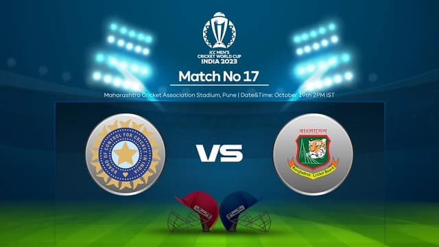 India vs Bangladesh Match 17, ICC World Cup 2023, Dream 11 Prediction, Fantasy Cricket