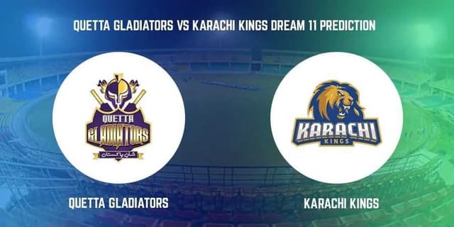 Quetta Gladiators vs Karachi Kings, Match 22 Dream 11 Prediction, Fantasy Cricket