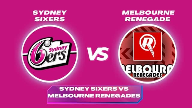 Sydney Sixers vs Melbourne Renegades BBL13 Match 02, Dream 11 Prediction, Fantasy Cricket