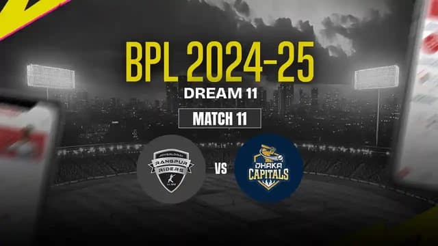 Rangpur Riders vs Dhaka Capitals BPL 2024-25 Match 11, Dream 11 Prediction, Fantasy Cricket
