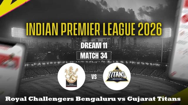 Royal Challengers Bengaluru vs Gujarat Titans IPL 2026 Match 34, Dream 11 Prediction, Fantasy Cricket