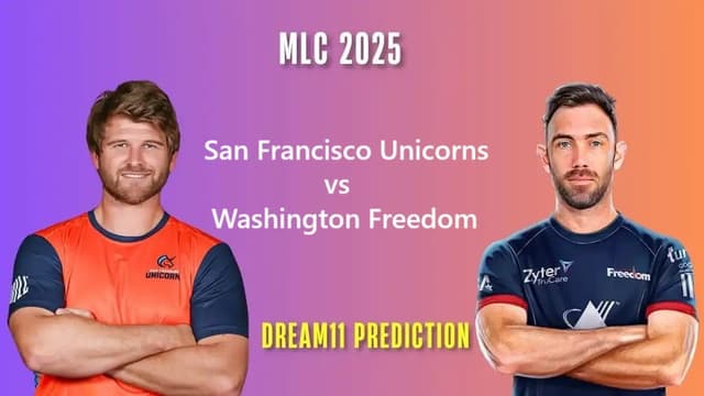 San Francisco Unicorns vs Washington Freedom MLC 2025 Match 1, Dream 11 Prediction, Fantasy Cricket