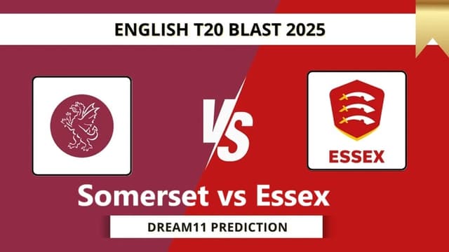 Somerset vs Essex T20 BLAST 2025 Match 89, Dream 11 Prediction, Fantasy Cricket
