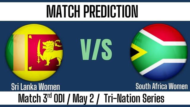 Sri Lanka Women vs South Africa Women Tri-Nation Series 3rd Match, Dream 11 Prediction, Fantasy Cricket