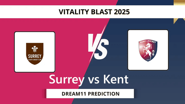 Surrey vs Kent T20 BLAST 2025 Match 40, Dream 11 Prediction, Fantasy Cricket