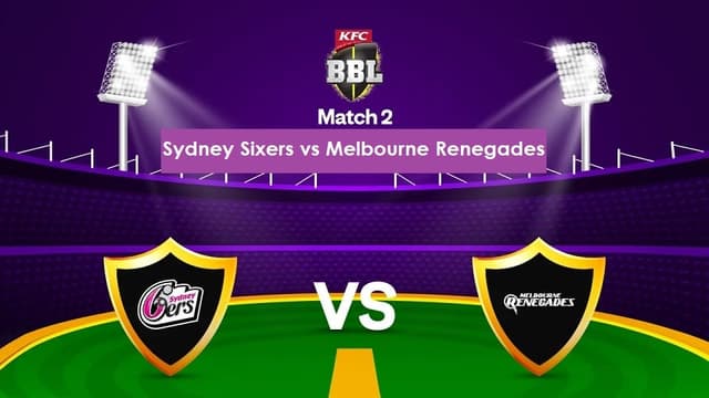 Sydney Sixers vs Melbourne Renegades BBL 14 Match 2, Dream 11 Prediction, Fantasy Cricket