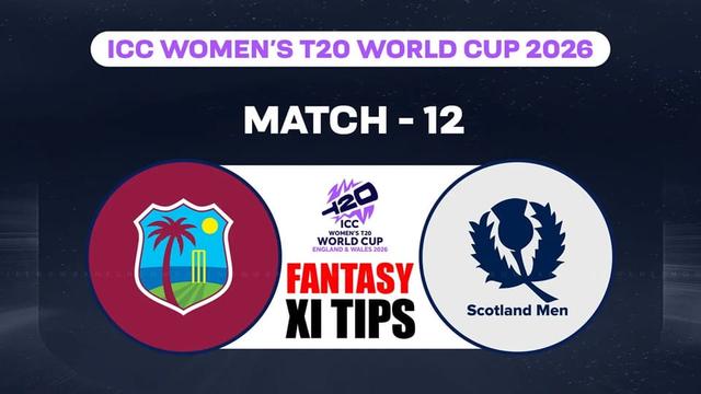 West Indies Women vs Scotland Women ICCWWC T20 2026 Match 12, Dream 11 Prediction, Fantasy Cricket