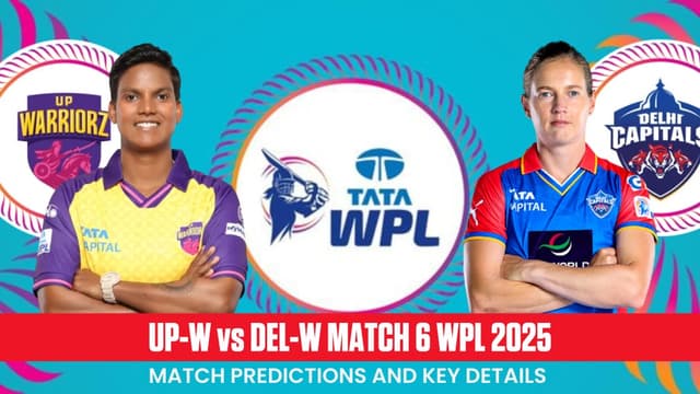 WPL 2025 Match 6 Prediction: UP Warriorz Women vs Delhi Capitals Women – Who Will Win Today's UP-W vs DEL-W Match?