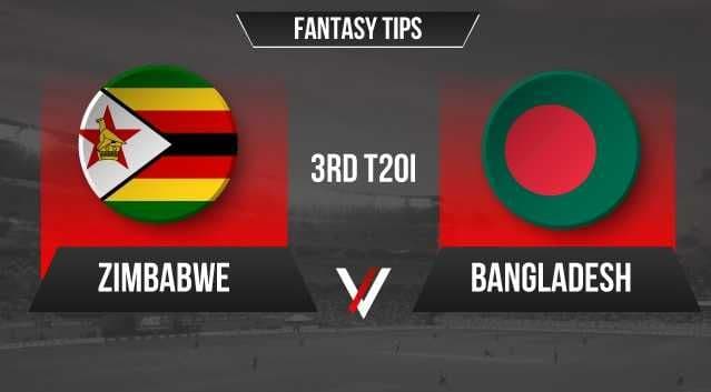 Zimbabwe vs Bangladesh, 3rd T20 T20i, Dream11 Prediction, Fantasy Cricket