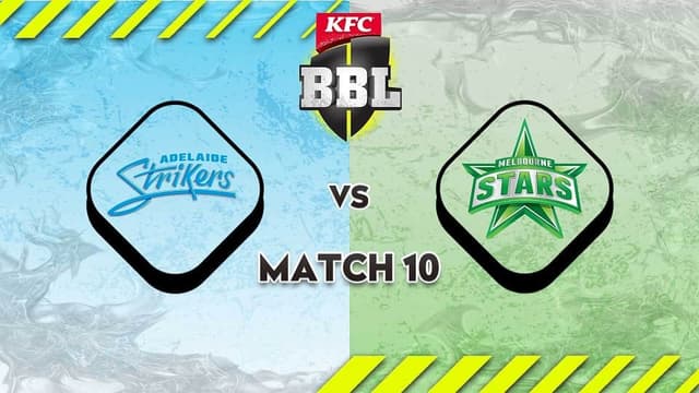 Adelaide Strikers vs MAdelaide Strikers vs Melbourne Stars BBL 2025-26 Match 10, Dream 11 Prediction, Fantasy Cricket