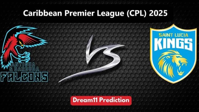 Antigua and Barbuda Falcons vs Saint Lucia Kings CPL 2025 Match 5, Dream 11 Prediction, Fantasy Cricket