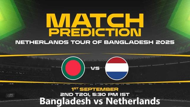 Bangladesh vs Netherlands 2nd T20I Match, Dream 11 Prediction, Fantasy Cricket