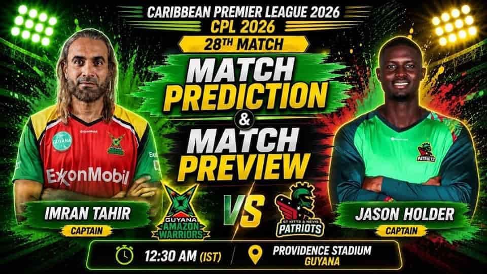 Guyana Amazon Warriors vs St Kitts and Nevis Patriots CPL 2026 Match 28, Dream 11 Prediction, Fantasy Cricket