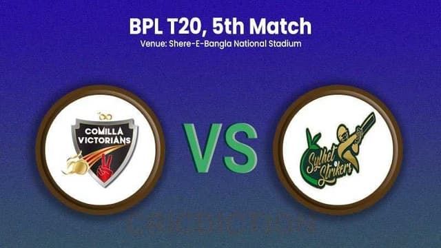 Comilla Victorians vs Sylhet Strikers, BPL Match 5, Dream 11 Prediction, Fantasy Cricket