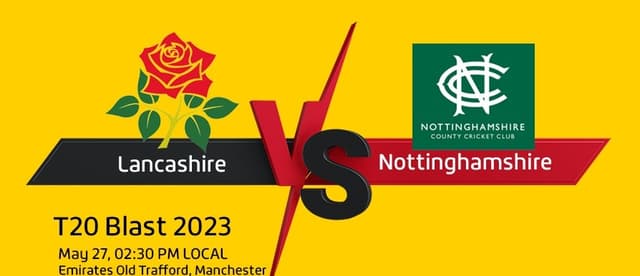 Lancashire vs Nottinghamshire Today Match Prediction, Dream 11 Prediction, Fantasy Cricket