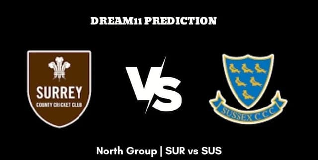Surrey vs Sussex Today Match Prediction, Dream 11 Prediction, Fantasy Cricket