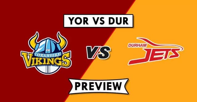 Yorkshire vs Durham Today Match Prediction, Dream 11 Prediction, Fantasy Cricket