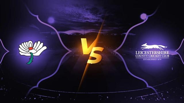 Yorkshire vs Leicestershire T20BLAST 2026 Match 78, Dream 11 Prediction, Fantasy Cricket